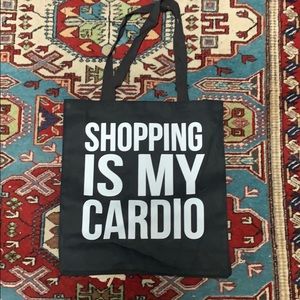 Shopping is my cardio tote bag brand new!